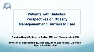 Patients with Diabetes: Perspectives on Obesity Management and Barriers to Care