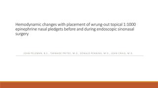Hemodynamic changes with placement of wrung-out topical 1: 1000 epinephrine nasal pledgets before and during endoscopic sinonasal surgery