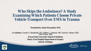 Who Skips the Ambulance? A Study Examining Which Patients Choose Private Vehicle Transport Over EMS in Trauma