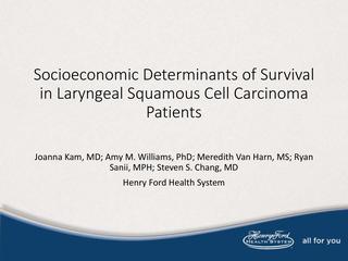 Socioeconomic Determinants of Survival in Laryngeal Squamous Cell Carcinoma Patients