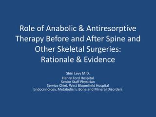 Role of Anabolic & Antiresorptive Therapy Before and After Spine and Other Skeletal Surgeries: Rationale & Evidence