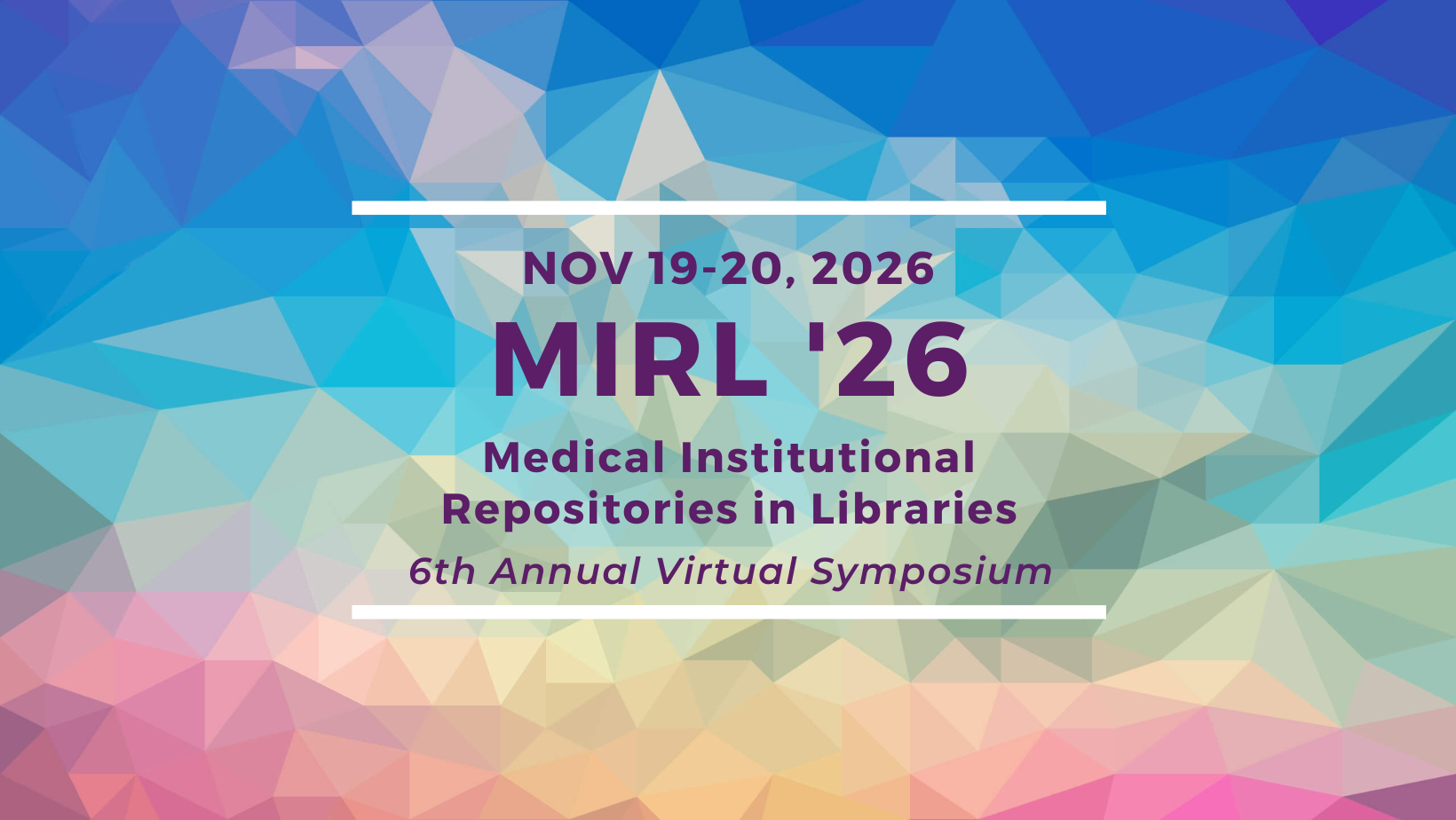 Medical Institutional Repositories in Libraries (MIRL) Symposium