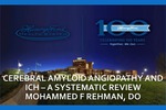 Cerebral Amyloid Angiopathy and Intracerebral Hemorrhage by Mohammed Rehman