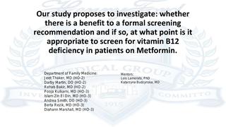 Should Patients on Metformin Be Screened for Vit B12 Deficiency, and if so When?