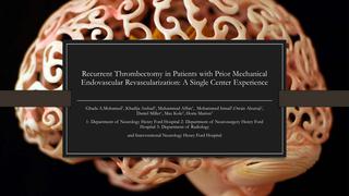 Recurrent Thrombectomy in Patients with Prior Mechanical Endovascular Revascularization: A Single Center Experience