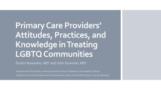 Primary care providers’ attitudes, practices, and knowledge in treating LGBTQ communities
