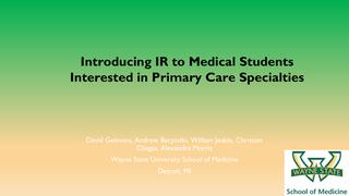 Introducing IR to Medical Students Interested in Primary Care Specialties