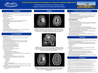 Psychotic Features and Behavioral Dysregulation in a Patient with Tumefactive Multiple Sclerosis