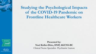 Studying the Psychological Impacts of the COVID-19 Pandemic on Frontline Healthcare Workers