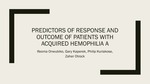 Predictors of Response and Outcome of Patients with Acquired Hemophilia A by Ifeoma Onwubiko, Gary Kaperek, Philip Kuriakose, and Zaher K. Otrock