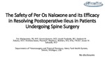 The Safety of Per Os Naloxone and its Efficacy in Resolving Postoperative Ileus in Patients Undergoing Spine Surgery