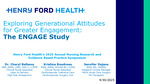 Exploring Nursing Generational Attitudes for Greater Engagement - The ENGAGE Study by Kristina Boudreau, Cheryl Bellamy, Jennifer DeJans, and Sarah Beldin