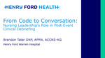 From Code to Conversation: Nursing Leadership's Role in Post-Event Clinical Debriefing by Brandon Tatar