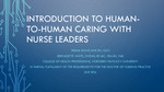 Enhancing Nurse Leader Well-Being: Implementing Jean Watson's Caritas Processes to Promote Human Caring by Trisha Rowe and Bernadette M. White