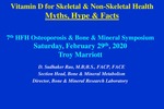 Vitamin D for Skeletal & Non-Skeletal Health: Myths, Hype & Facts by D. Sudhaker Rao