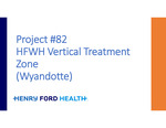 Project #82: HFWH Vertical Treatment Zone