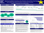 Project #099: Reducing Anesthetic Greenhouse Gas Emissions Across Henry Ford Hospitals by Joshua Goldblatt, Kimberly A. Finch, Mary Jarzebowski, and Terry A. Ellis